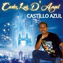 Carlos Luis D Angel - Dia Final