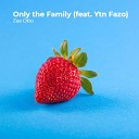 Zae Otto - Only the Family feat Ytn Fazo