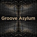 Michael Harris - Groove Asylum Droid Mix