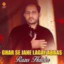 Raza Haider - Ghazi A S Ki Hazri