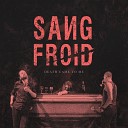 SANG FROID - Death Came to Me