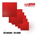 Red Machine - The Sound Radio Edit