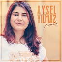 Aysel Y lmaz - Aramam