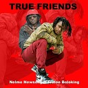 Nelmo Newsong feat Fralee Boloking - True Friends
