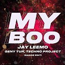 Jay Leemo Geny Tur Techno Project - My Boo Dance Edit