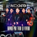 Incognito - Soy el 09