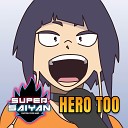 Super Saiyan Cartoon Cover Band - Hero Too Cover