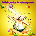 Shasha - Faith in Justice for Relaxing Music