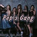 Hadykin - Pep s Gang feat Pep s