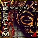 Realm of House - Tribalism