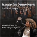 Belarusian State Chamber Orchestra Evgeny… - Mendelsohn Symphony No 4 Part III