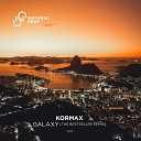 KORMAX - Galaxy The Bestseller Radio Edit