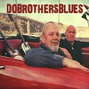 Dobrothersblues - Black Sheep Blues