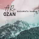 Ari Ozan - Nasamatu Hawak