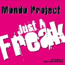 Mondo Project - Just a Freak Mario Ochoa Dirty Tribe Remix