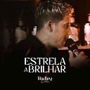 Harlley Silva - Estrela a Brilhar