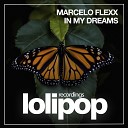 Marcelo Flexx - In My Dreams