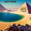 Dos Pisos - Почему едет он а не я