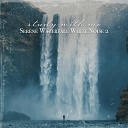 Sebastian Riegl - Serene Waterfall White Noise Pt 19