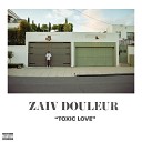 Zaiv Douleur - Waste My Time