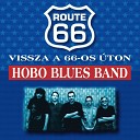 Hobo Blues Band - Nincs Hollywood Blues