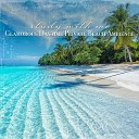 Sebastian Riegl - Glamorous Daytime Private Beach Ambience Pt…