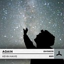 Kevin Havis - Again