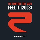 The Tamperer feat Maya - Feel It 2008 Pop Trumpet Club Radio Edit