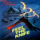 FEEL THE KNIFE - Men Against Fire