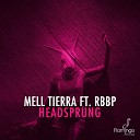 Mell Tierra feat RBBP - Headsprung Extended Mix
