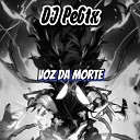 DJ PeG1x - Voz Da Morte