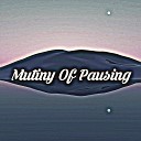 Katherine Uhlig - Mutiny Of Pausing