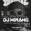 Fikri Eneste EG - DJ WIRANG