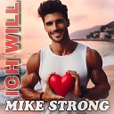 MIKE STRONG - Ich Will Radiocut