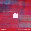 UNSECRET feat Ivory Layne - Love It Rework Mix