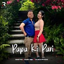Rohit Rai Rawat RBB feat Gaurav Bhavasi - Papa Ki Pari