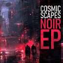 Cosmic Scapes - All the Silence