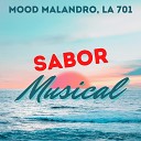 Sabor Musical - Mood Malandro la 701