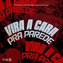 MC GIL DO ANDARA MC GW feat DJ Fuinha - Vira a Cara pra Parede