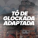 Mc Cyclope Dj Thiago Rodrigues - T de Glockada Adaptada Remix