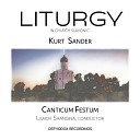Kurt Sander Canticum Festum - Blessed Is He That Comes in the Name of the…