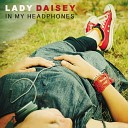 Lady Daisey Batsauce - Full Circle