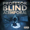 Profesor Blind - No Me Dejes