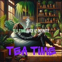 Juice Iz Infinite - Tea Time