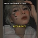 Leco Remix - BUKIT BERBUNGA FUNKOT