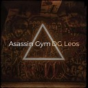 DG Leos - Asassin Gym