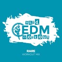 Hard EDM Workout - Rare Workout Mix 140 bpm