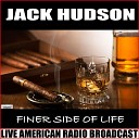 Jack Hudson - The Night They Drove Old Dixie Down Live