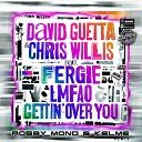 David Guetta Chris Willis Feat Fergie LMFAO - Gettin Over You Robby Mond Kelme Remix Radio…