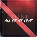 Bmark - All of My Love Extended Mix